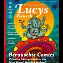 [German] - Lucys Rausch Nr. 16: Das Magazin für psychoaktive Kultur Audiobook
