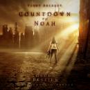 [German] - Countdown to Noah (Band 1): Gegen Bestien Audiobook