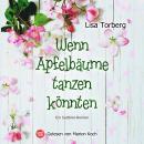 [German] - Wenn Apfelbäume tanzen könnten Audiobook