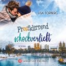 [German] - Frostklirrend schockverliebt Audiobook