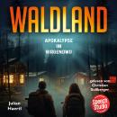 [German] - Waldland: Apokalypse im Nirgendwo Audiobook