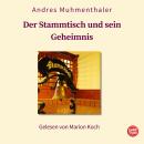 [German] - Der Stammtisch und sein Geheimnis: Roman Audiobook