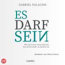 [German] - Es darf sein: Wie du lernst anzunehmen, was nicht mehr zu ändern ist Audiobook