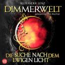 [German] - Dimmerwelt: Die Suche nach dem ewigen Licht Audiobook