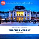 [German] - Zürcher Verrat: Kriminalroman Schnyder & Meier Audiobook