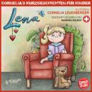 [Swiss German; Alemannic] - Lena - Schwizerdütsch: Cornelias Kurzgeschichten für Kinder in 8 Folgen Audiobook