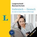 [Italian] - Langenscheidt Italienisch-Deutsch Basiswortschatz: Die 1000 wichtigsten Wörter und Wendu Audiobook