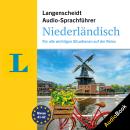 Langenscheidt Audio-Sprachführer Niederländisch: Für alle wichtigen Situationen auf der Reise Audiobook