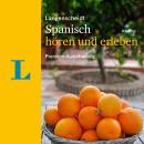 Langenscheidt Spanisch hören und erleben: Premium-Audiotraining Audiobook