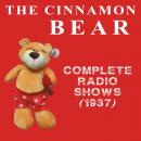 The Cinnamon Bear - Complete Radio Shows (1937)
