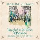 [German] - Liebesglück in der kleinen Kaffeerösterei (ungekürzt) Audiobook