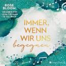 [German] - Immer, wenn wir uns begegnen (ungekürzt) Audiobook