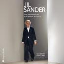 [German] - Jil Sander – Eine Annäherung (ungekürzt) Audiobook