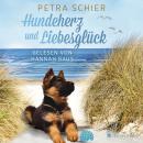 [German] - Hundeherz und Liebesglück (ungekürzt) Audiobook