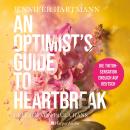 [German] - An Optimist's Guide to Heartbreak (ungekürzt) Audiobook