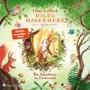 [German] - Hilda Hasenherz. Das Abenteuer im Fuchswald: Das Hörspiel | SPIEGEL-Bestseller | Vom Autor von »Spekulatius der Weihnachtsdrache« | Tierabenteuer zum Vorlesen | Mutige Heldin | Ab 6 Jahren Audiobook