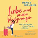 [German] - Liebe und andere Verzögerungen (ungekürzt) Audiobook