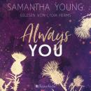 [German] - Always You (ungekürzt): Roman Audiobook