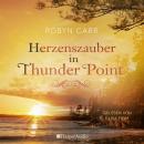 [German] - Herzenszauber in Thunder Point (ungekürzt) Audiobook