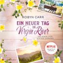 [German] - Ein neuer Tag in Virgin River (ungekürzt) Audiobook