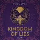 [German] - Kingdom of Lies: Ein Hof so grausam und schön Audiobook