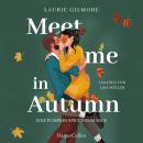 [German] - Meet me in Autumn. Eine Pumpkin spiced Romance: Roman Audiobook