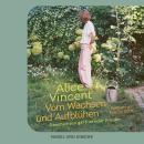[German] - Vom Wachsen und Aufblühen: Geschichten gärtnernder Frauen Audiobook