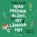 [German] - Was früher blüht, ist länger tot Audiobook