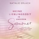 [German] - Meine Lieblingszeit in unserem Sommer: Roman Audiobook