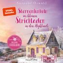 [German] - Sternenfunkeln im kleinen Strickladen in den Highlands: Roman  | Mit viel Gefühl und liebenswerten Charakteren | Wohlfühlroman Audiobook