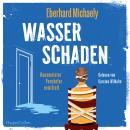 [German] - Wasserschaden: Hausmeister Penzkofer ermittelt: Kriminalroman | GLAUSER-Gewinner | Vom Autor der Erfolgsreihe Frau Helbing | Cosy-Crime mit feinem Humor und wunderbaren Charakteren Audiobook