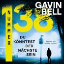 [German] - Nummer 138: Thriller | Eine Hausnummer. Tausend mögliche Tatorte | Ein Serienkiller kontrolliert halb Amerika | Rasant und meisterhaft konstruiert Audiobook