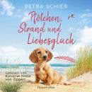 [German] - Pfötchen, Strand und Liebesglück: Roman | Liebe, Hunde und ein Happy End – die perfekte Urlaubslektüre | Romantische Wohlfühlatmosphäre am Meer und authentische Charaktere Audiobook