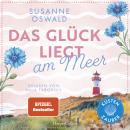 [German] - Das Glück liegt am Meer: Es geht traumhaft weiter in Kiekersum | Neuer Roman der SPIEGEL-Bestsellerautorin Audiobook