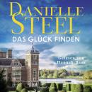 [German] - Das Glück finden: Roman | Ein Roman über Neuanfänge und Familiengeheimnisse | Von der internationalen Bestsellerautorin | Für Fans von Lucinda Riley, Nora Roberts und Nicholas Sparks Audiobook