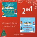 [German] - Wishing Tree 1 & 2: Romantik, Neuanfänge und Weihnachtszauber: Zwei herzerwärmende Geschichten aus Wishing Tree Audiobook