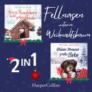 [German] - Fellnasen unterm Weihnachtsbaum: Liebe, ein Zuhause und Weihnachtsglück finden – zwei herzerwärmende Hunde-Geschichten Audiobook