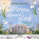 [German] - Morgensonnenglück: Roman | Familiengeheimnis meets Gilmore Girls | Große Gefühle, prickelnde Leidenschaft und ein Schuss Humor | Wunderschönes Setting in der Eifel | Wohlfühlroman Audiobook