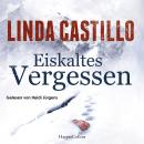 [German] - Eiskaltes Vergessen: Kriminalthriller | Spannung trifft Romantik: Ein packender Thriller über eine Frau ohne Vergangenheit. Audiobook