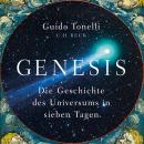 [German] - Genesis: Die Geschichte des Universums in sieben Tagen