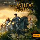 Der Wilde Wald Audiobook