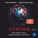 Corona: Geschichte eines angekündigten Sterbens Audiobook