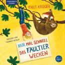 Nur mal schnell das Faultier wecken Audiobook