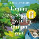 [German] - Genau so, wie es immer war: Roman | »Eine bewegende Auseinandersetzung mit Ehe, Muttersch Audiobook