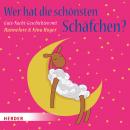 Wer hat die schönsten Schäfchen: Gute-Nacht-Geschichten mit Hannelore & Nina Hoger Audiobook