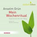 Einfach leben - Mein Wochenritual: Inspiration für den Alltag Audiobook