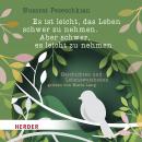 [German] - Es ist leicht, das Leben schwer zu nehmen. Aber schwer, es leicht zu nehmen.: Geschichten Audiobook