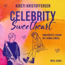 [German] - Celebrity Sweetheart - Celebrity, Band 2 (Ungekürzt) Audiobook