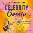 [German] - Celebrity Gossip - Celebrity, Band 3 (Ungekürzt) Audiobook