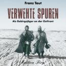 [German] - Verwehte Spuren: Als Gebirgsjäger an der Ostfront Audiobook